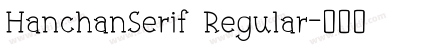 HanchanSerif Regular字体转换
